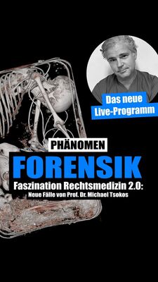 Prof. Dr. Michael Tsokos: Faszination Rechtsmedizin 2.0