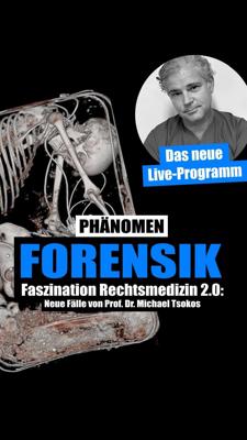 Prof. Dr. Michael Tsokos: Faszination Rechtsmedizin 2.0